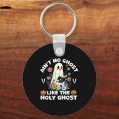 Ain't No Ghost Like The Holy Ghost Jesus Christian キーホルダー (正面)