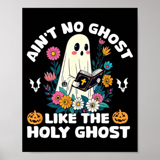 Ain't No Ghost Like The Holy Ghost Jesus Christian ポスター (正面)