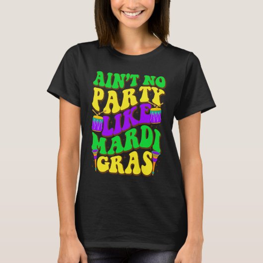 Ain't No Party Like Mardi Gras Party Jester Outfit Tシャツ (正面)