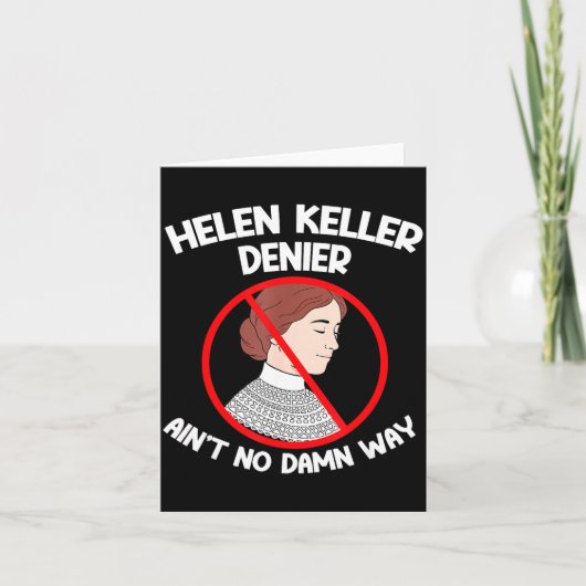 Ain't No Way Denial Helen Keller Joke, Helen Denie カード (正面)