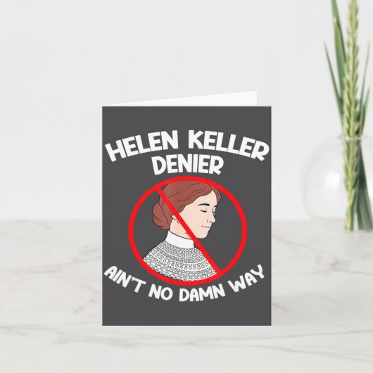 Ain't No Way Denial Helen Keller Joke, Helen Denie カード (正面)