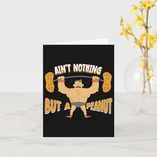 Ain't Nothing But A Peanut Bodybuilding Weightlift カード (黄色い花)
