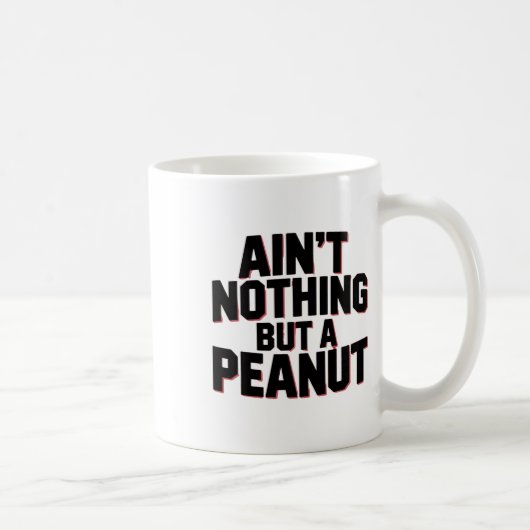 Ain't Nothing But A Peanut -- Funny Clic Bodybuild コーヒーマグカップ (右)