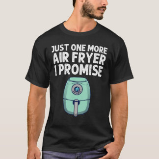 Air Fryer Men Women Cooks Chefs Cooking  3 Tシャツ