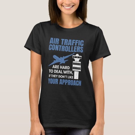 Air Traffic Controllers Are Hard To Deal With Grap Tシャツ (正面)