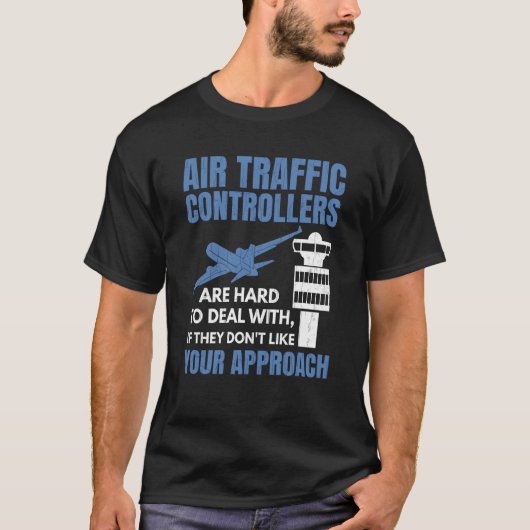 Air Traffic Controllers Are Hard To Deal With Grap Tシャツ (正面)