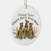 Airedaleテリアはちょうど1つを有することができません セラミックオーナメント (右)