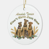 Airedaleテリアはちょうど1つを有することができません セラミックオーナメント (左)
