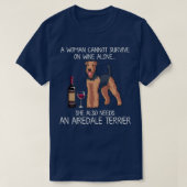 Airedale Terrier and wine Funny dog  Tシャツ (デザイン正面)