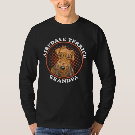 Airedale Terrier Grandpa Dog Owner Airedale Terrie Tシャツ (正面)