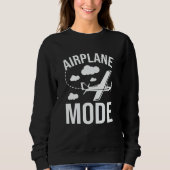 Airplane Mode Pilot Airplane Plane Aviation  33 スウェットシャツ (正面)