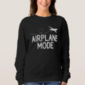 Airplane Mode Pilot Airplane Plane Aviation  38 スウェットシャツ (正面)