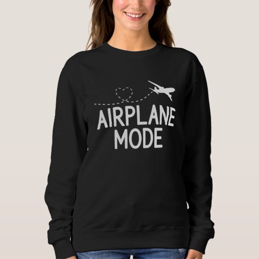 Airplane Mode Pilot Airplane Plane Aviation  38 スウェットシャツ (正面)