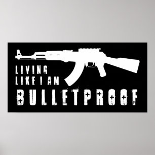 ak47 : living like i'm bulletproof ポスター