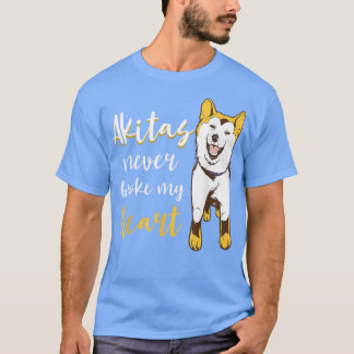 Akita Never Broke My Heart Akita Owner Akita Dog L Tシャツ