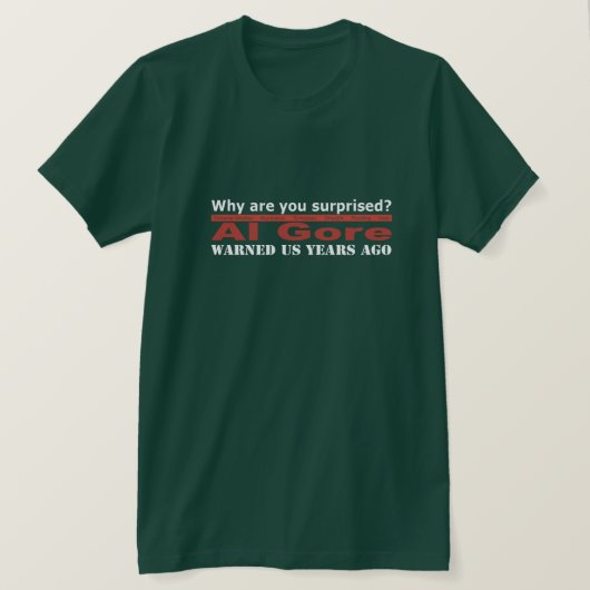 Al Goreは私達を警告しました Tシャツ (デザイン正面)