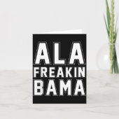 Alabama Ala Freakin' Bama Funny  カード (正面)