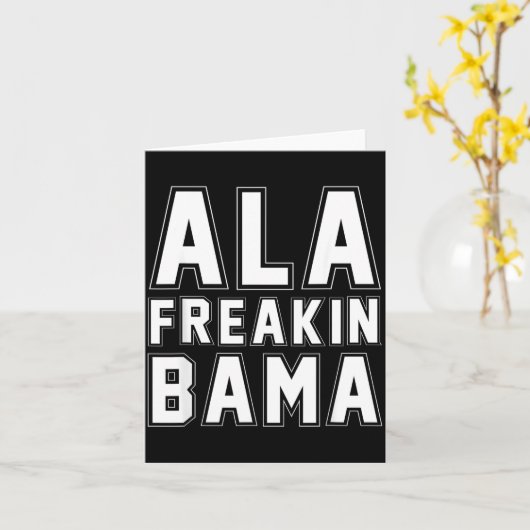 Alabama Ala Freakin' Bama Funny  カード (黄色い花)