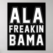 Alabama Ala Freakin' Bama Funny  ポスター (正面)