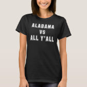 Alabama Vs All Y'all Alabama State 6 Tシャツ (正面)