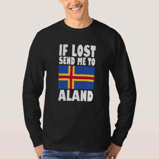 Aland Flag Design  If lost send me to Aland Premiu Tシャツ (正面)