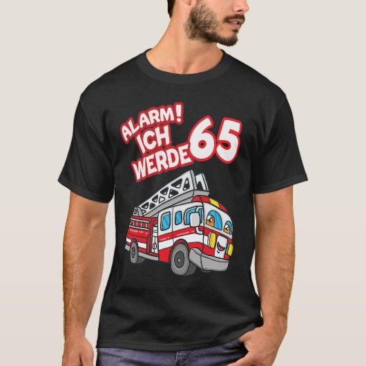 Alarm Ich werde 65消防機関消防士 Tシャツ (正面)
