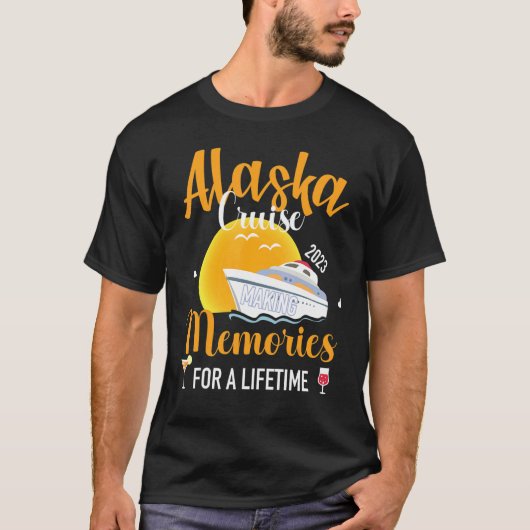 Alaska Cruise 2023 Reunion Trip Memories For a Lif Tシャツ (正面)