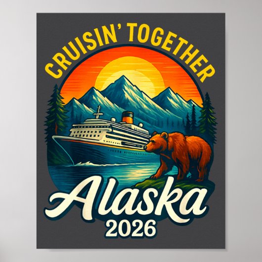 Alaska Cruise 2026 Cruisin Together Matching Famil ポスター (正面)