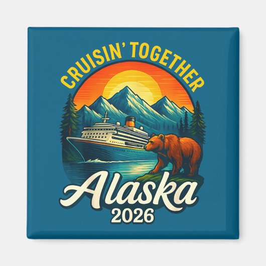 Alaska Cruise 2026 Cruisin Together Matching Famil マグネット (正面)