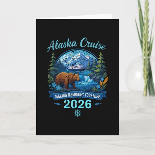 Alaska Cruise 2026 Making Memories Together Design カード (正面)