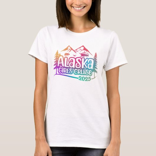 Alaska Girls Cruise, vacation, 2025, Alaska Trip Tシャツ (正面)