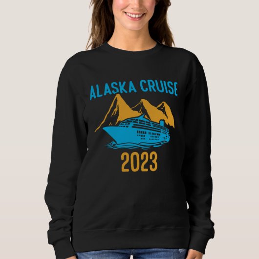 Alaska Is Calling And I Must Go Alaskan Cruise 202 スウェットシャツ (正面)