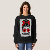 Albania Flag Albanian Mom Messy Bun Mom Life スウェットシャツ (正面フル)