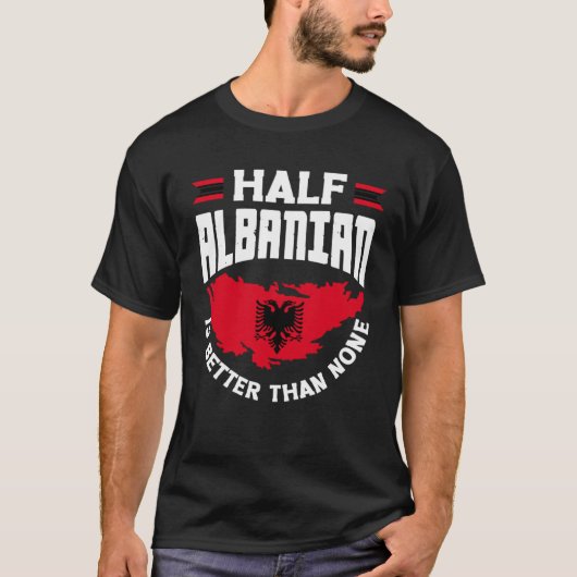 Albanian Albania Half Albanian Flag Tシャツ (正面)