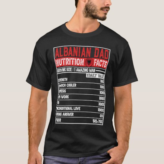 Albanian Dad   Dad Hero Nutritional Father's Day Tシャツ (正面)