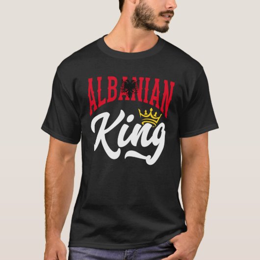 Albanian King Albanian Albania Albanian Flag Tシャツ (正面)