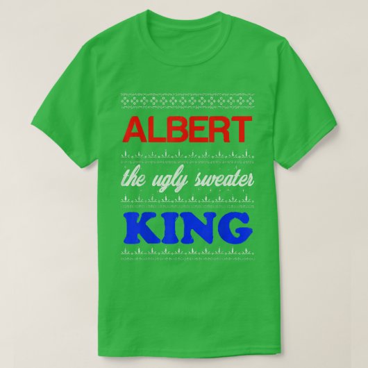 ALBERT the Ugly Sweater King Happy Holidays  Tシャツ (デザイン正面)