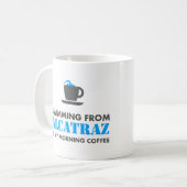 Alcatrazは私の朝のコーヒー|マグです コーヒーマグカップ (正面左)