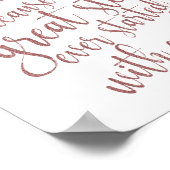 Alcohol Because No Great Story Rose Gold Sign ポスター (角)