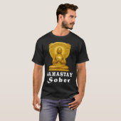 Alcoholic Abstinence Buddha Sober Namastay Hope So Tシャツ (正面フル)