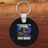 Alcoholics Don't Run In My Family They Drive キーホルダー (正面)