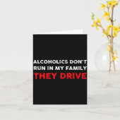 Alcoholics Don't Run In My Family They Drive Funny カード (黄色い花)