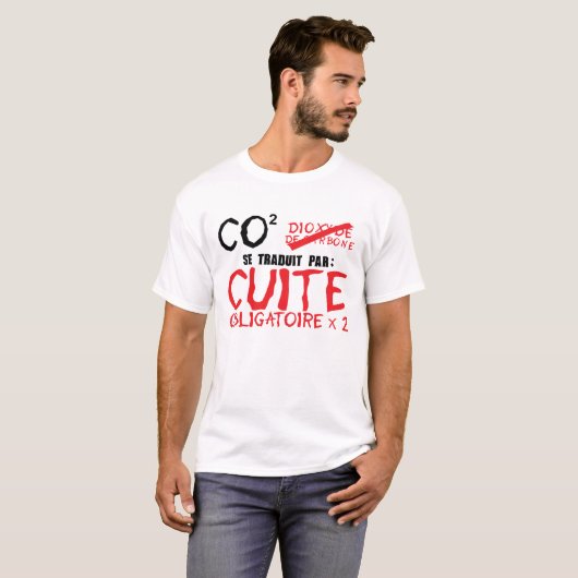 alcool co2 cuite obligatoire et pas dioxyde tシャツ (正面フル)
