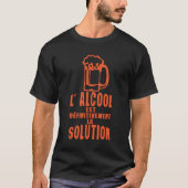alcool est definitivement la solution biere humour tシャツ (正面)