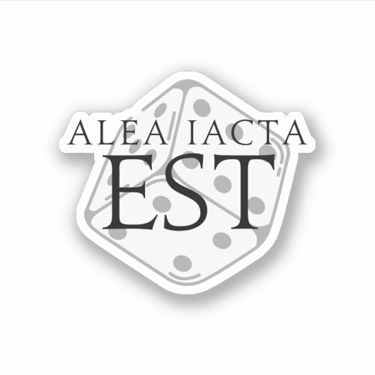 Alea Iacta Est （ダイはキャストされている）ステッカー シール (正面)