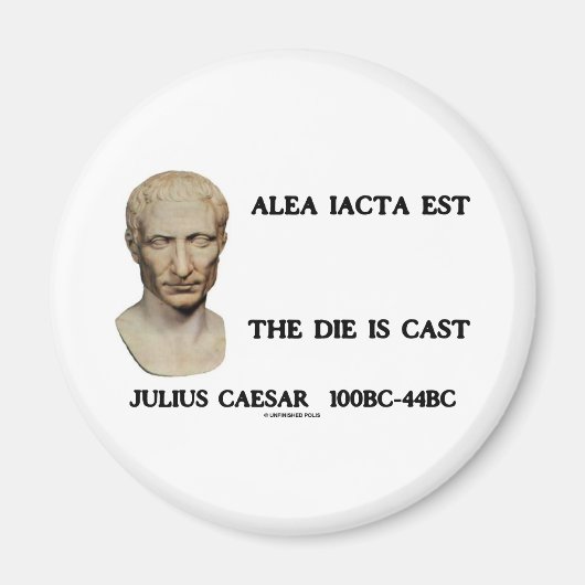 Alea Iacta Est – ダイはキャスト マグネット (正面)