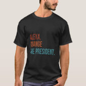 Alexa Change The President Tシャツ (正面)