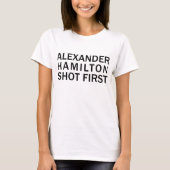 Alexander Hamilton Shot First – ホワイトTシャツなど Tシャツ (正面)