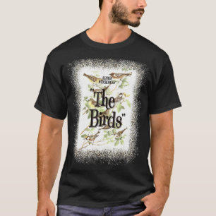 Alfred Hitchcock's The Birds I Love My Birds Bleac Tシャツ