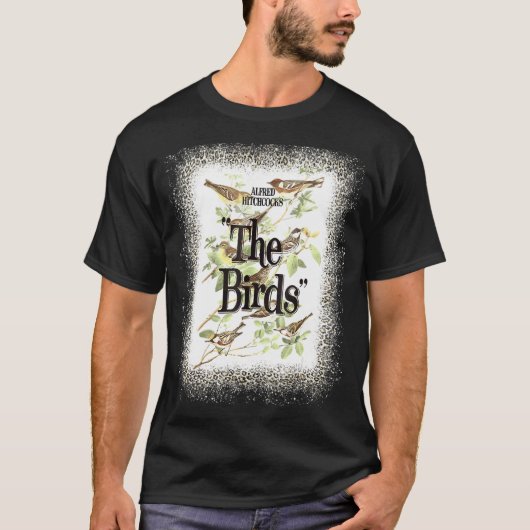 Alfred Hitchcock's The Birds I Love My Birds Bleac Tシャツ (正面)